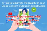 Content Repurposing: How to Maximize Every Piece You Create
